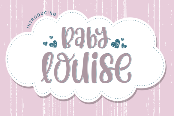 Baby Louise: A Font for Whimsy and Branding